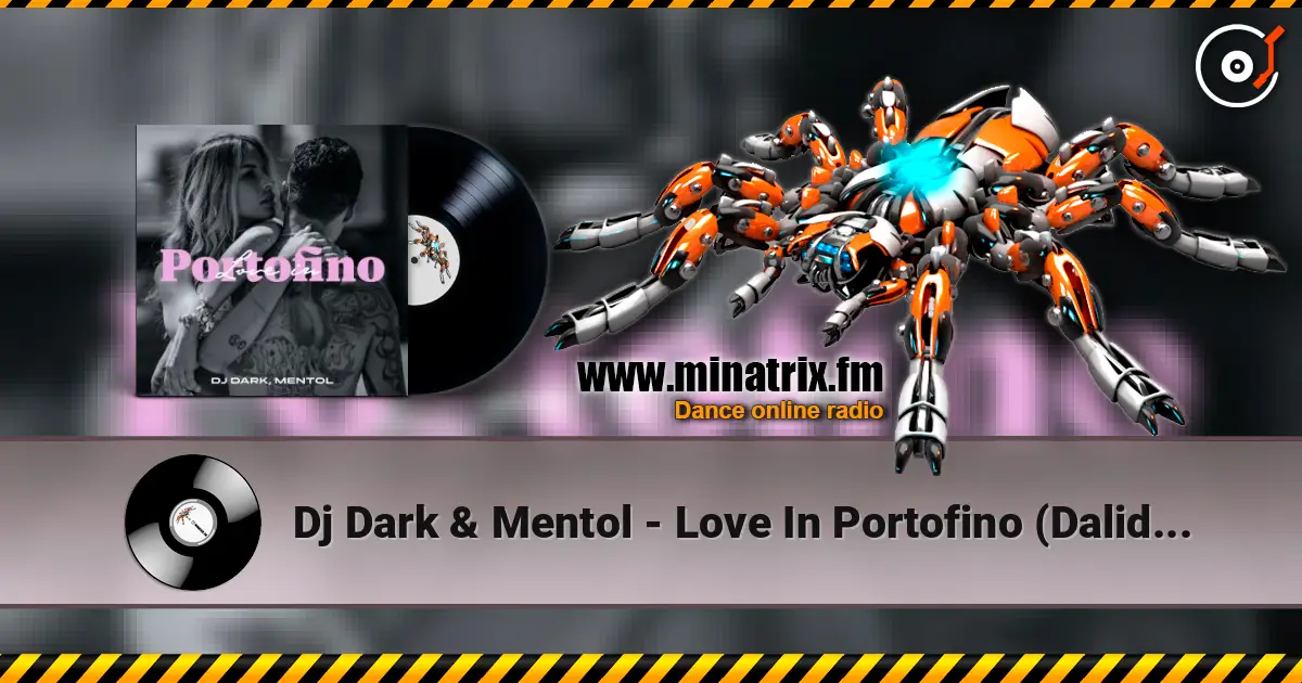 Dj Dark & Mentol - Love In Portofino (Dalida Cover) online in hoher Qualität hören | Minatrix.FM