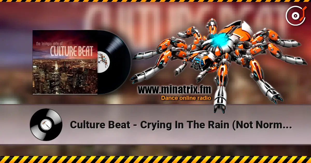 Culture Beat - Crying In The Rain (Not Normal Mix - Special Acoustic Version) online in hoher Qualität hören | Minatrix.FM