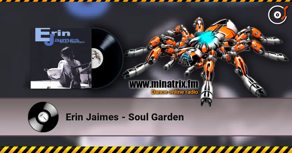 Erin Jaimes - Soul Garden online in hoher Qualität hören | Minatrix.FM