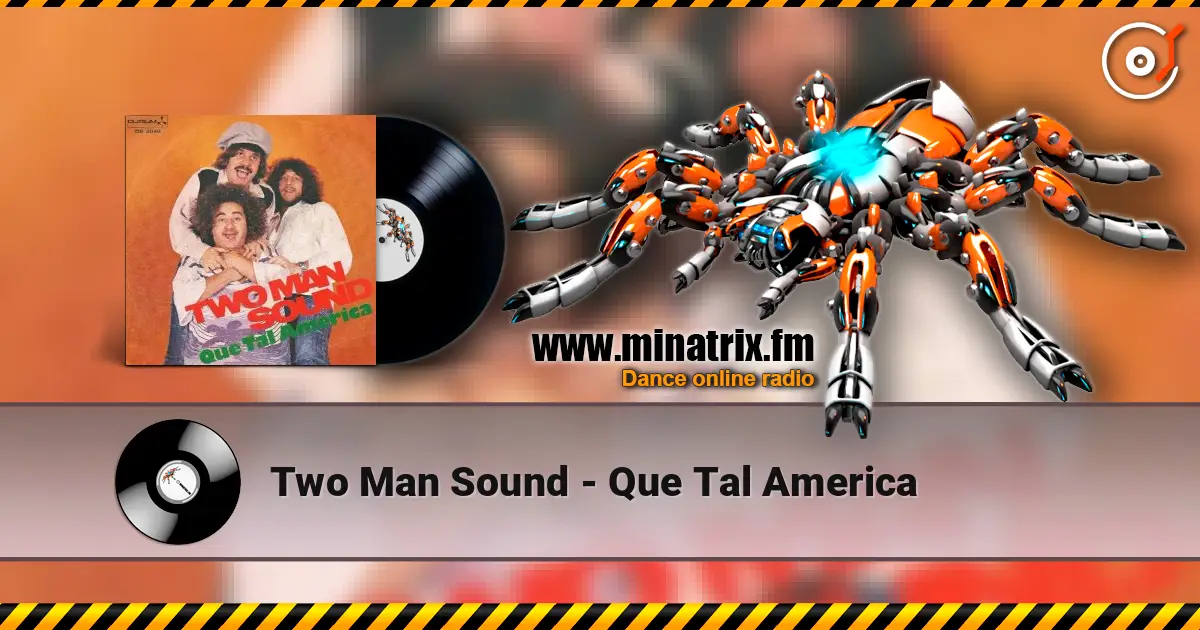 Two Man Sound - Que Tal America online in hoher Qualität hören | Minatrix.FM