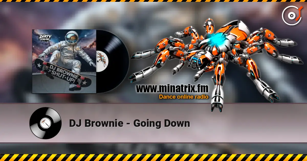 DJ Brownie - Going Down online in hoher Qualität hören | Minatrix.FM