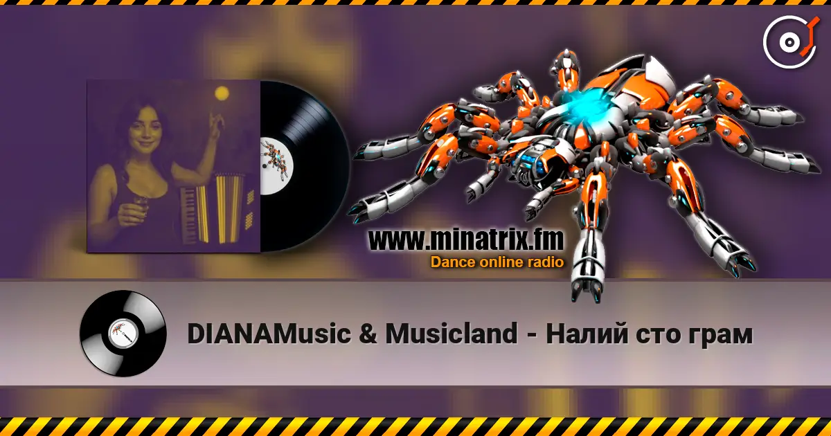 DIANAMusic & Musicland - Налий сто грам online in hoher Qualität hören | Minatrix.FM