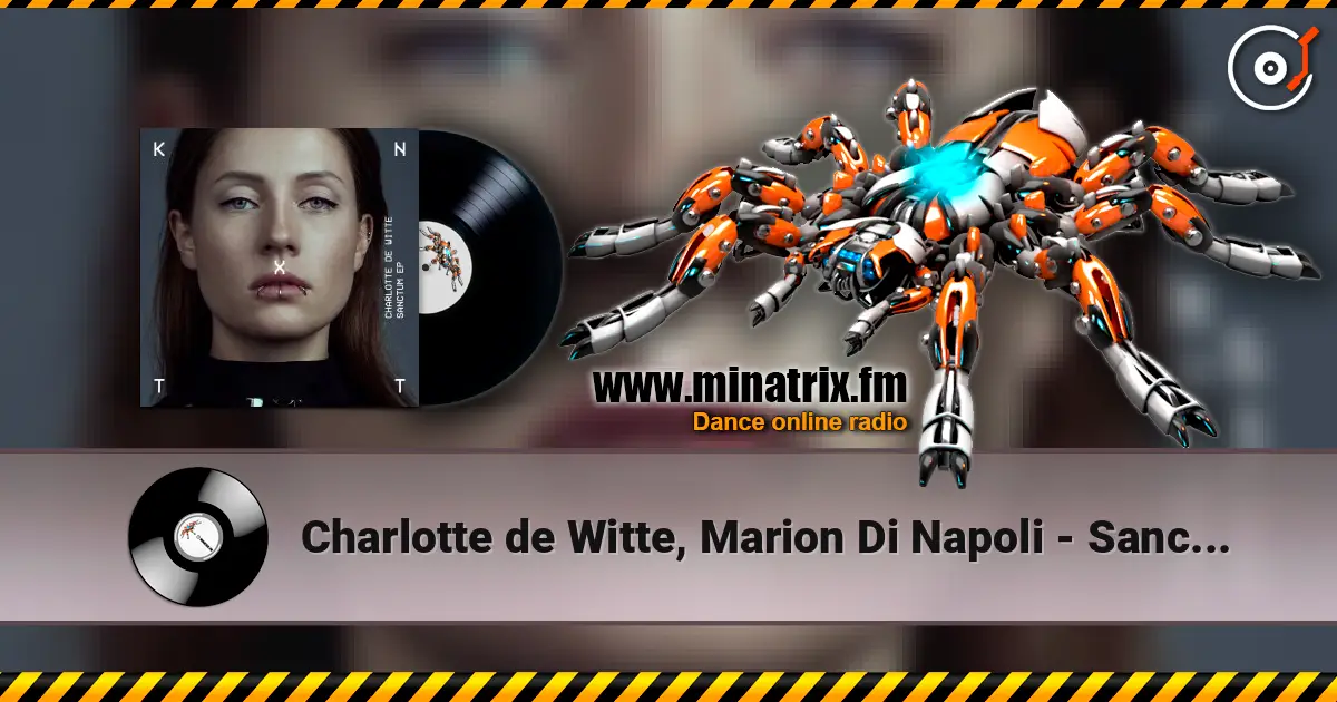 Charlotte de Witte, Marion Di Napoli - Sanctum online in hoher Qualität hören | Minatrix.FM
