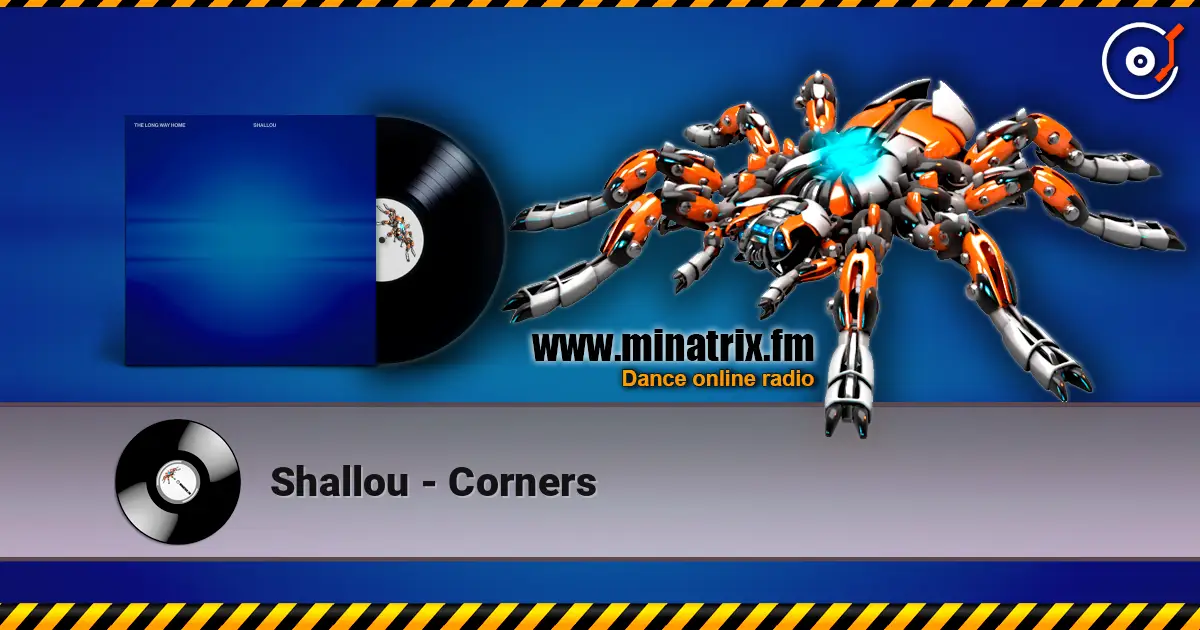 Shallou - Corners online in hoher Qualität hören | Minatrix.FM