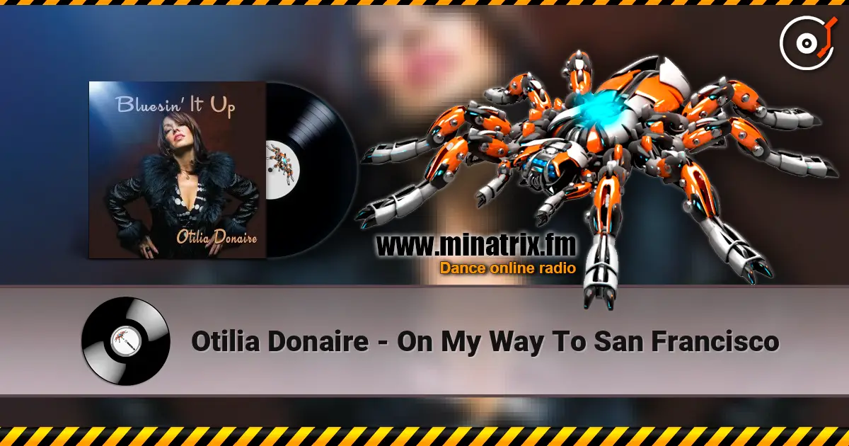 Otilia Donaire - On My Way To San Francisco online in hoher Qualität hören | Minatrix.FM