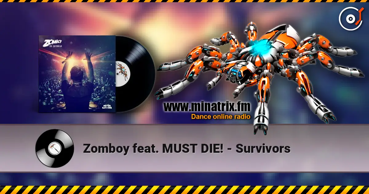 Zomboy feat. MUST DIE! - Survivors online in hoher Qualität hören | Minatrix.FM