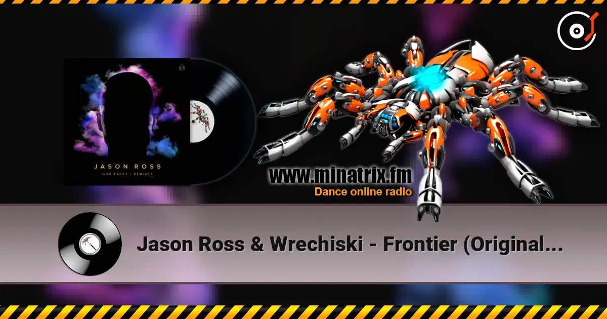 Jason Ross & Wrechiski - Frontier (Original Mix) online in hoher Qualität hören | Minatrix.FM
