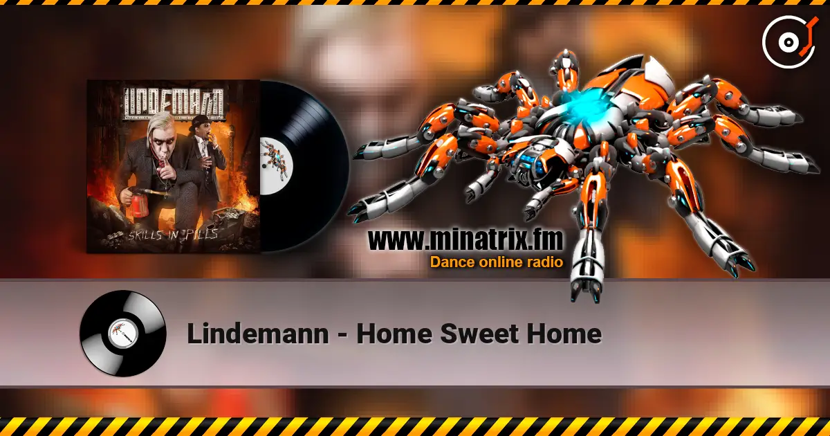 Lindemann - Home Sweet Home online in hoher Qualität hören | Minatrix.FM