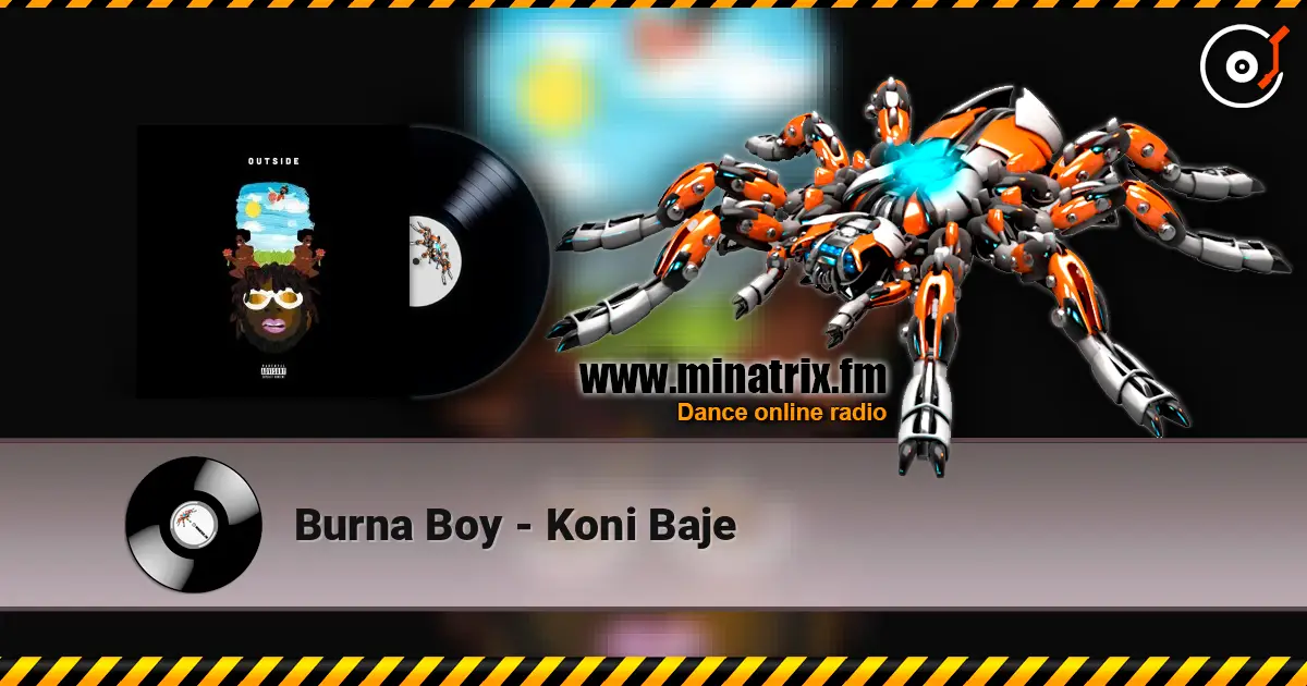 Burna Boy - Koni Baje online in hoher Qualität hören | Minatrix.FM