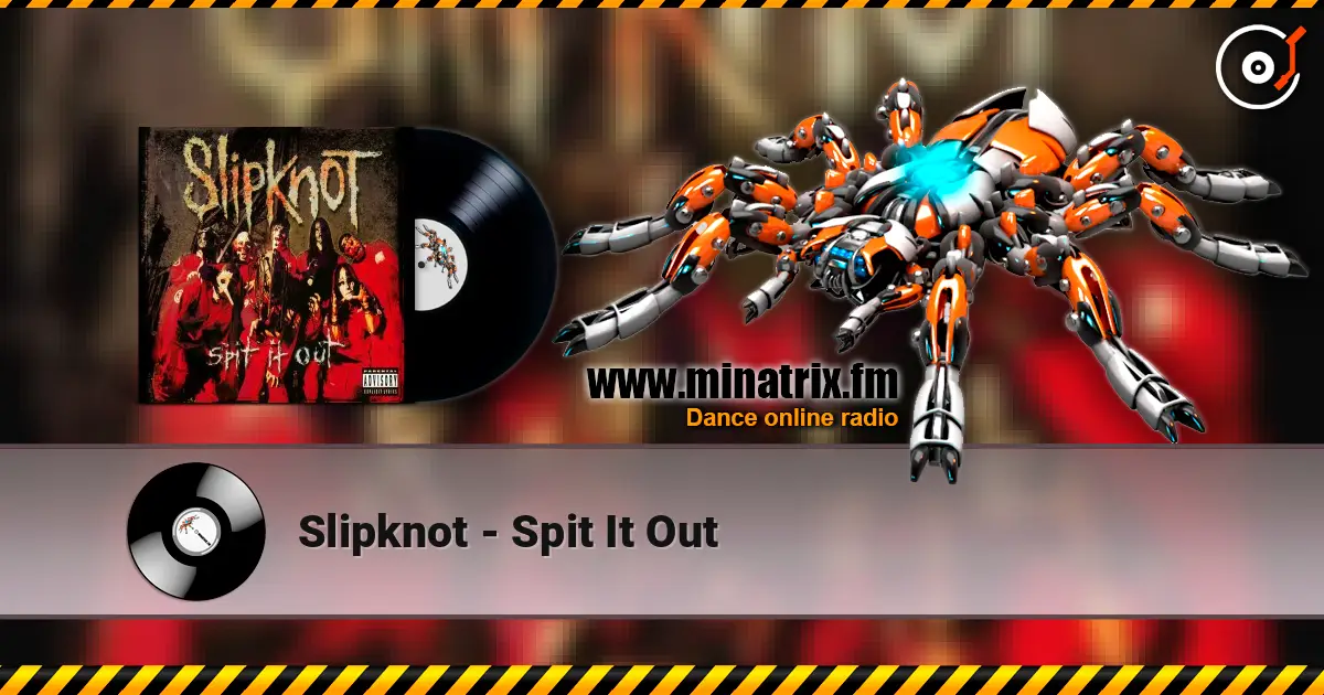 Slipknot - Spit It Out online in hoher Qualität hören | Minatrix.FM