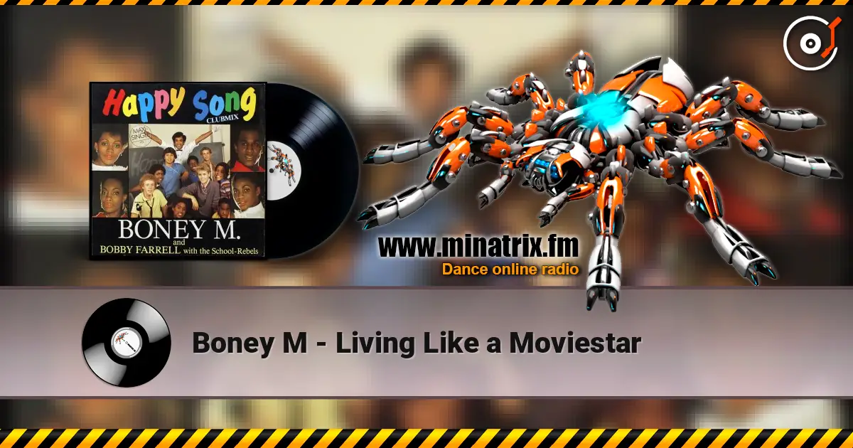Boney M - Living Like a Moviestar online in hoher Qualität hören | Minatrix.FM