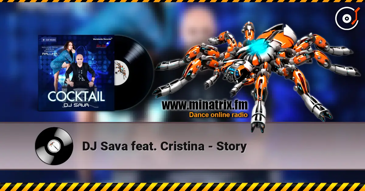 DJ Sava feat. Cristina - Story online in hoher Qualität hören | Minatrix.FM