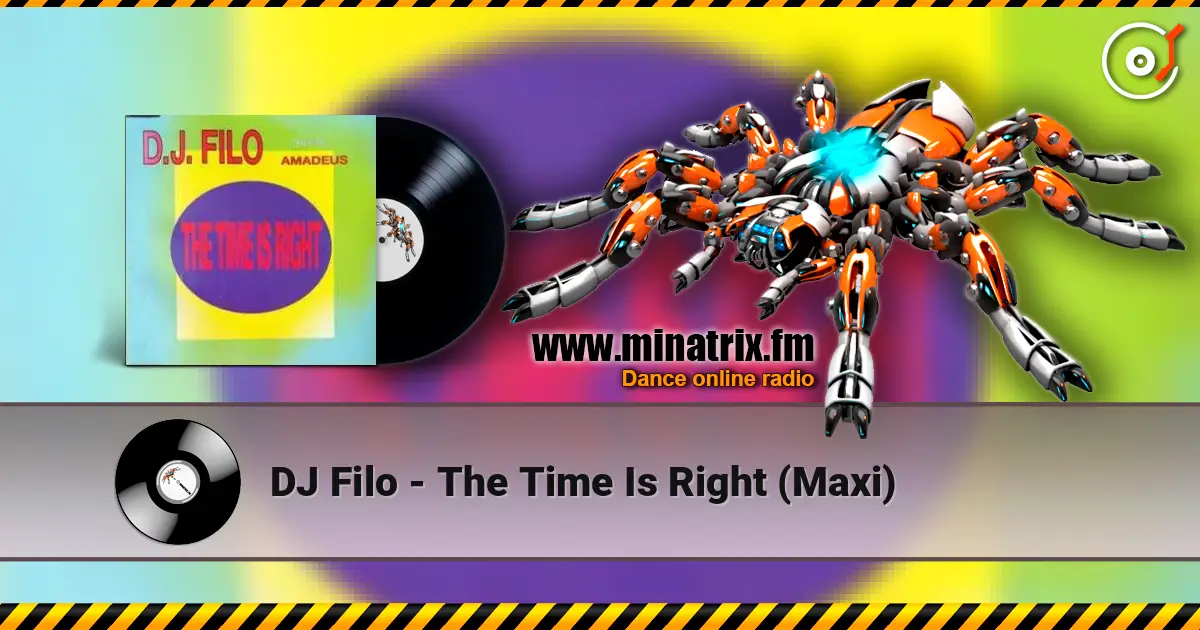 DJ Filo - The Time Is Right (Maxi) online in hoher Qualität hören | Minatrix.FM