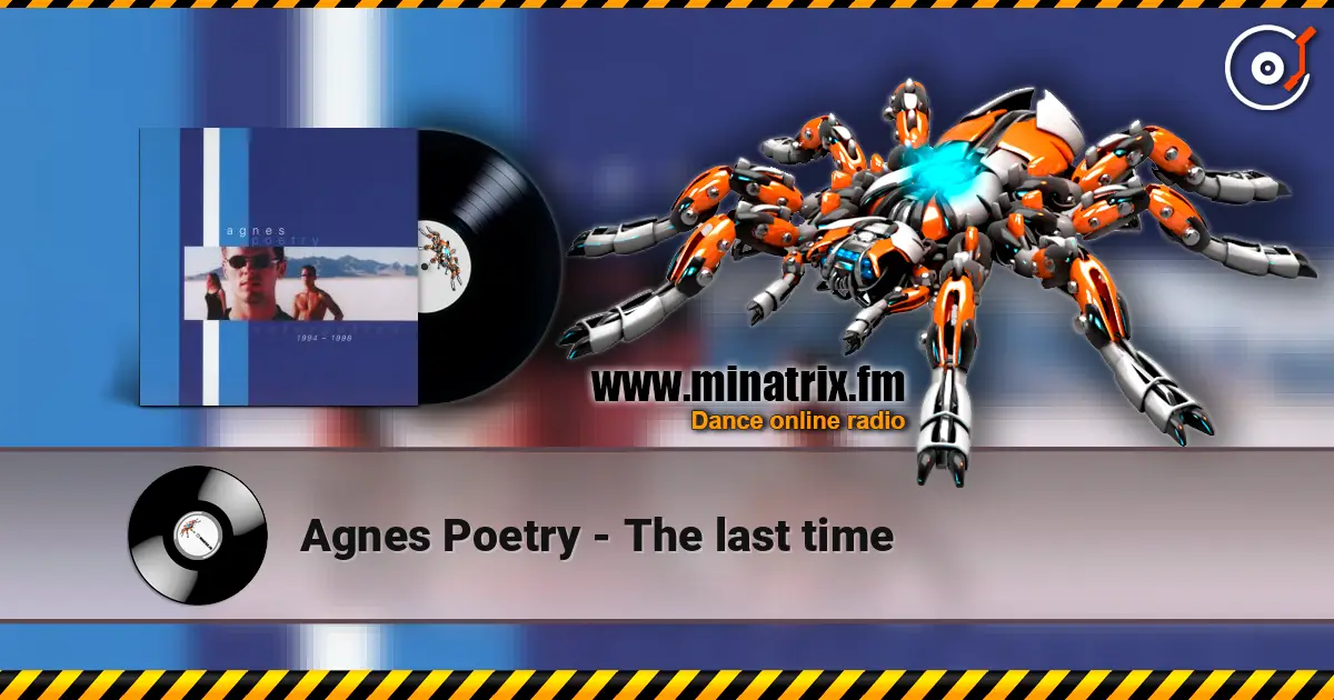 Agnes Poetry - The last time online in hoher Qualität hören | Minatrix.FM