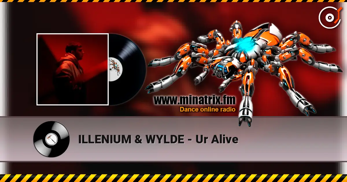 ILLENIUM & WYLDE - Ur Alive online in hoher Qualität hören | Minatrix.FM
