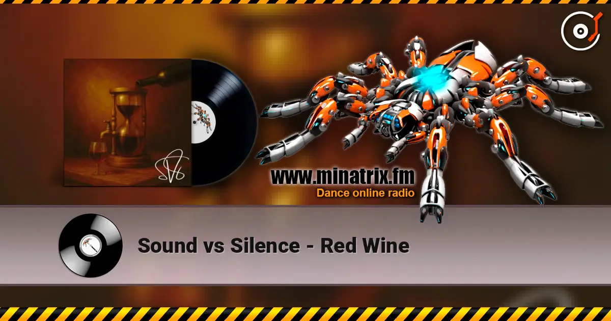 Sound vs Silence - Red Wine online in hoher Qualität hören | Minatrix.FM