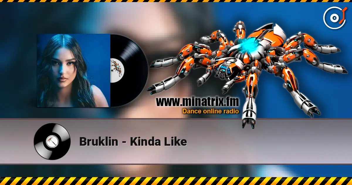 Bruklin - Kinda Like online in hoher Qualität hören | Minatrix.FM