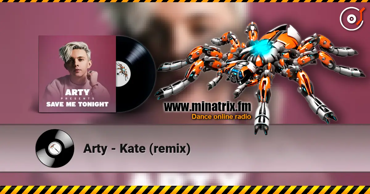 Arty - Kate (remix) online in hoher Qualität hören | Minatrix.FM