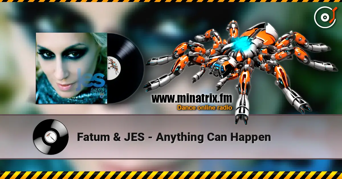 Fatum & JES - Anything Can Happen online in hoher Qualität hören | Minatrix.FM