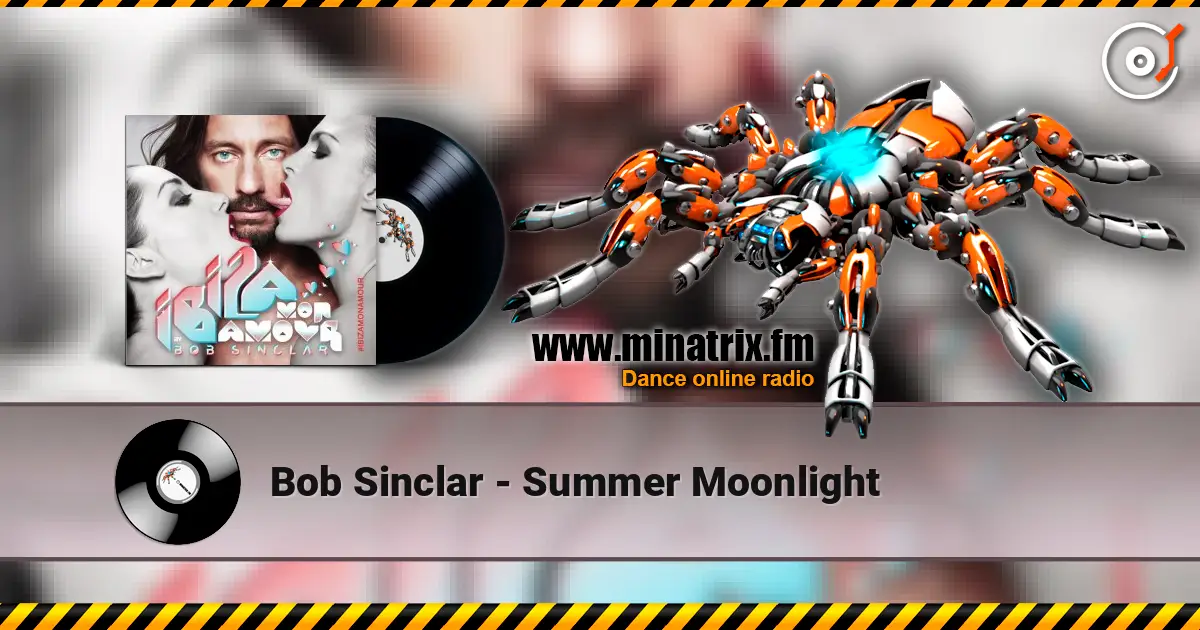 Bob Sinclar - Summer Moonlight online in hoher Qualität hören | Minatrix.FM