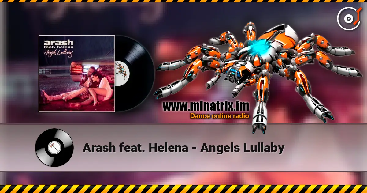 Arash feat. Helena - Angels Lullaby online in hoher Qualität hören | Minatrix.FM