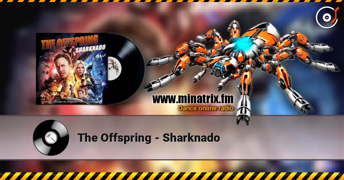 The Offspring - Sharknado online in hoher Qualität hören | Minatrix.FM
