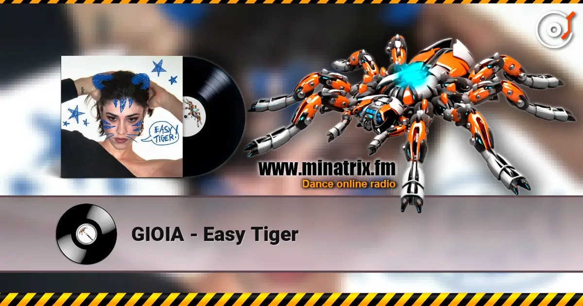 GIOIA - Easy Tiger online in hoher Qualität hören | Minatrix.FM