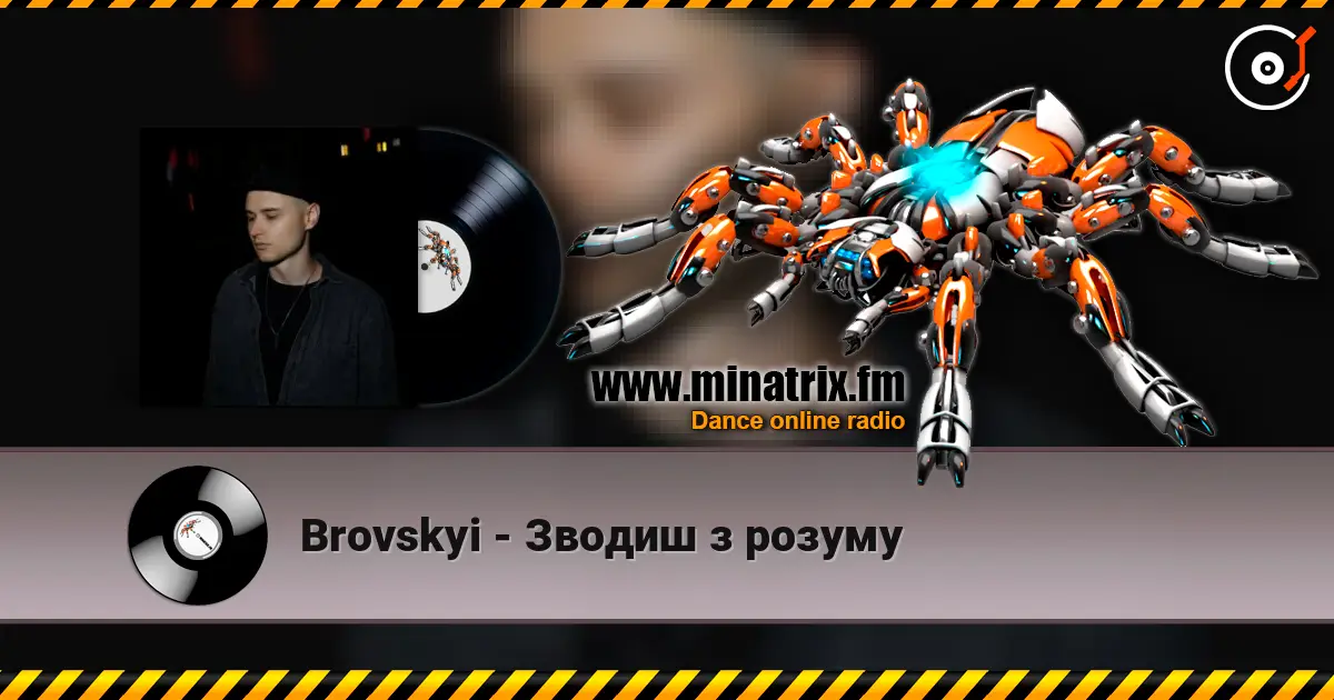 Brovskyi - Зводиш з розуму online in hoher Qualität hören | Minatrix.FM