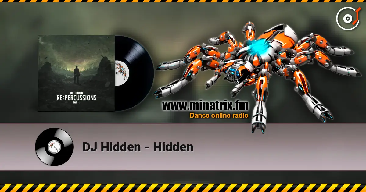 DJ Hidden - Hidden online in hoher Qualität hören | Minatrix.FM