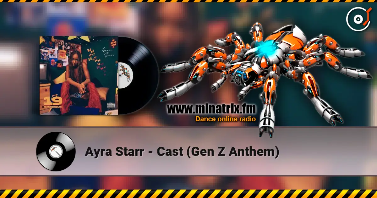 Ayra Starr - Cast (Gen Z Anthem) online in hoher Qualität hören | Minatrix.FM