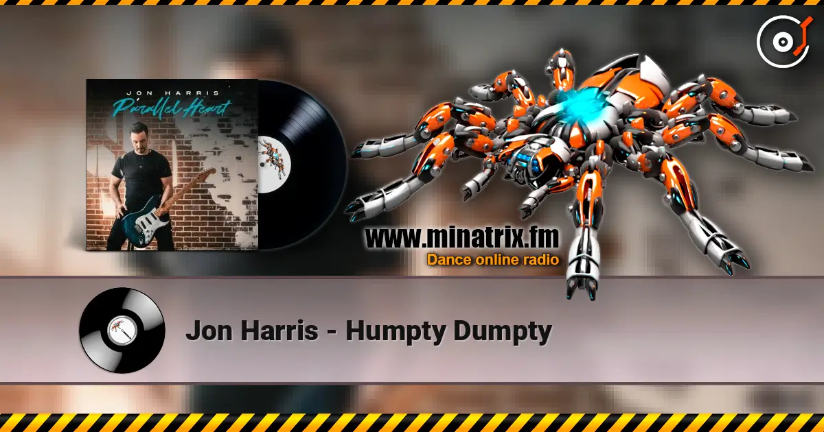 Jon Harris - Humpty Dumpty online in hoher Qualität hören | Minatrix.FM