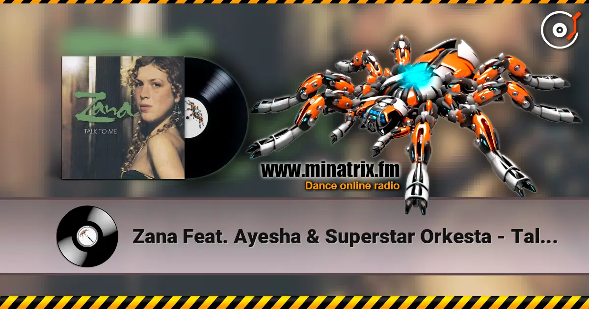 Zana Feat. Ayesha & Superstar Orkesta - Talk to Me (Angelized Balkanstone Vrs) online in hoher Qualität hören | Minatrix.FM
