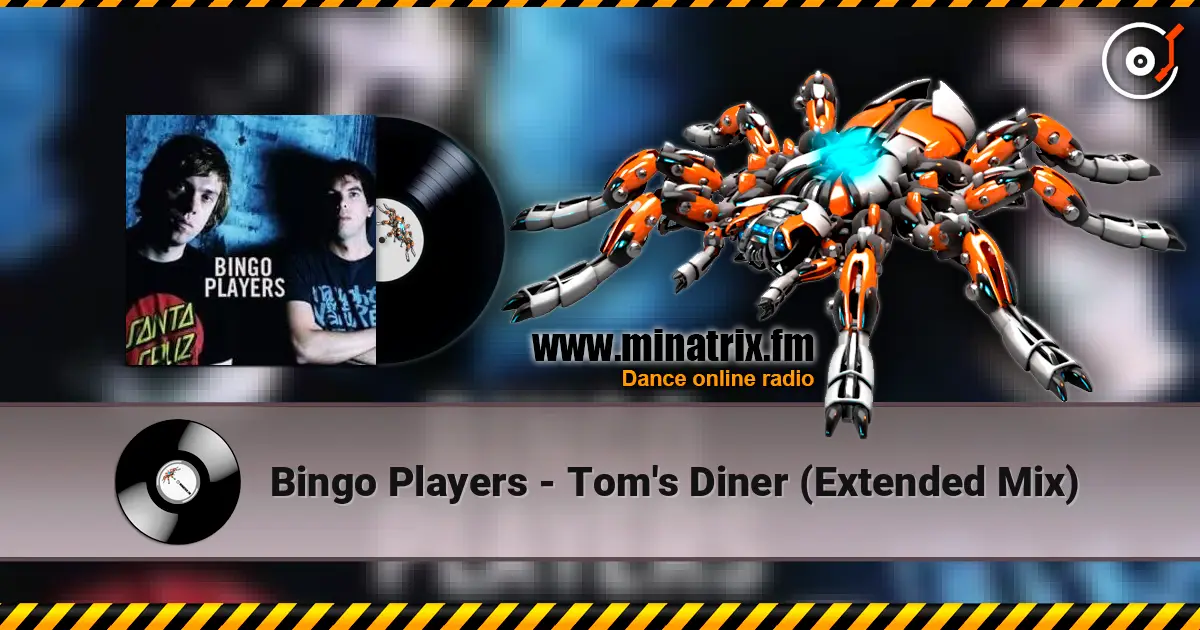 Bingo Players - Tom's Diner (Extended Mix) online in hoher Qualität hören | Minatrix.FM
