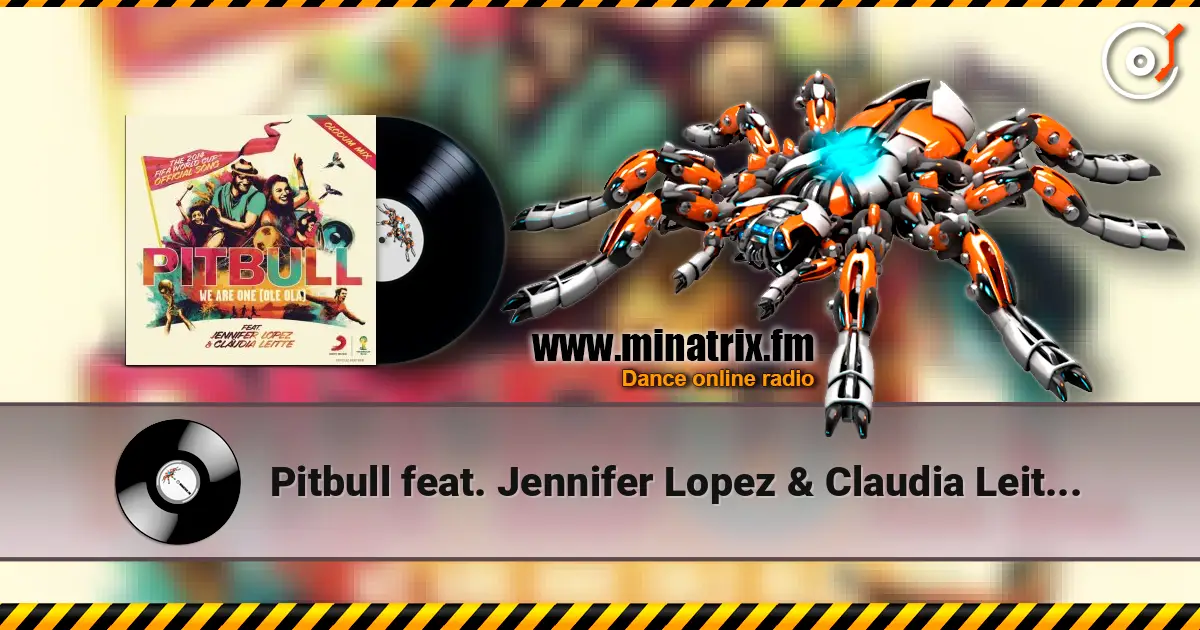 Pitbull feat. Jennifer Lopez & Claudia Leitte - We Are One (Ole Ola) online in hoher Qualität hören | Minatrix.FM