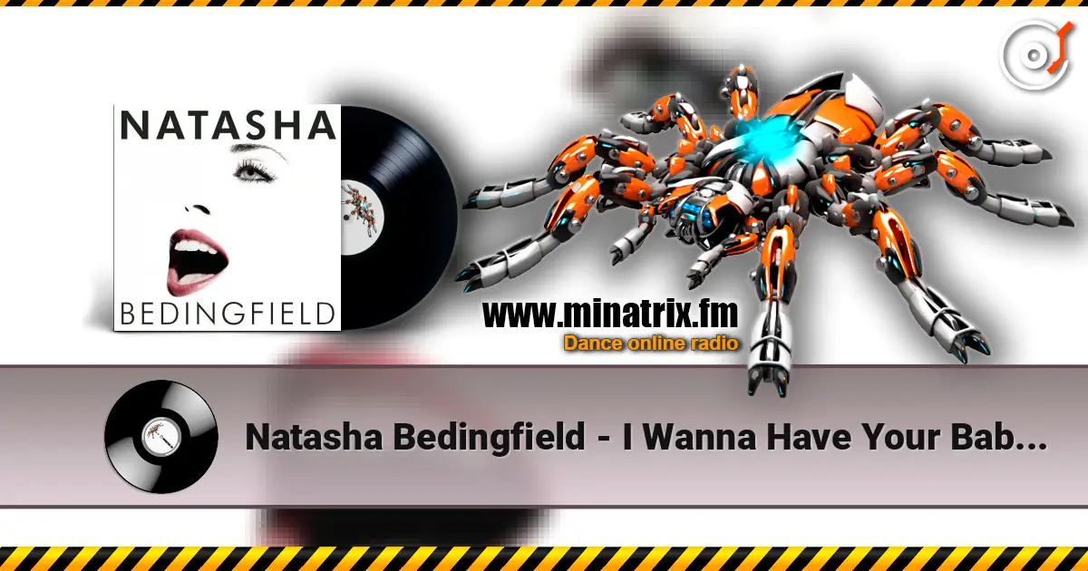 Natasha Bedingfield - I Wanna Have Your Babies online in hoher Qualität hören | Minatrix.FM