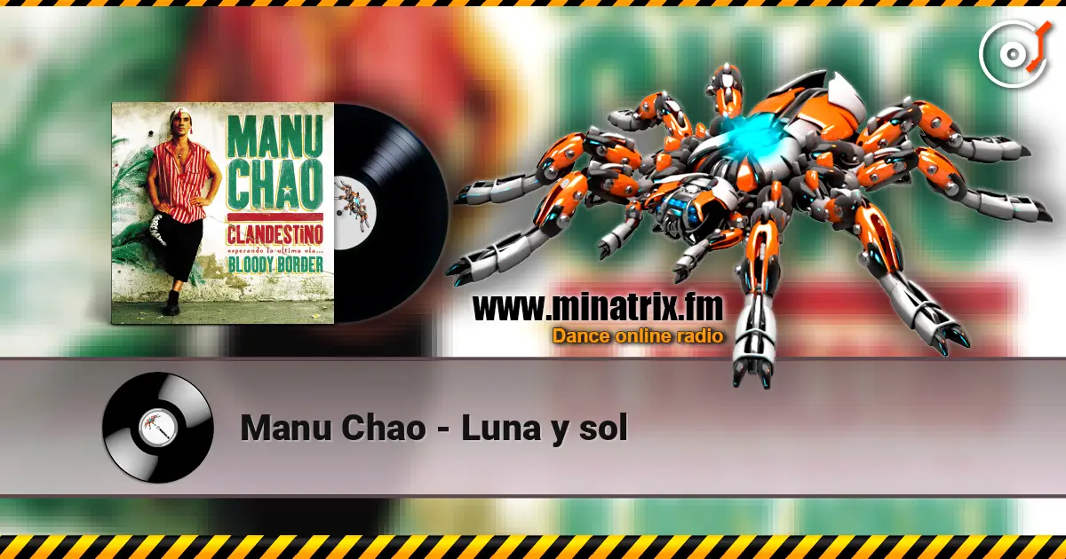 Manu Chao - Luna y sol online in hoher Qualität hören | Minatrix.FM