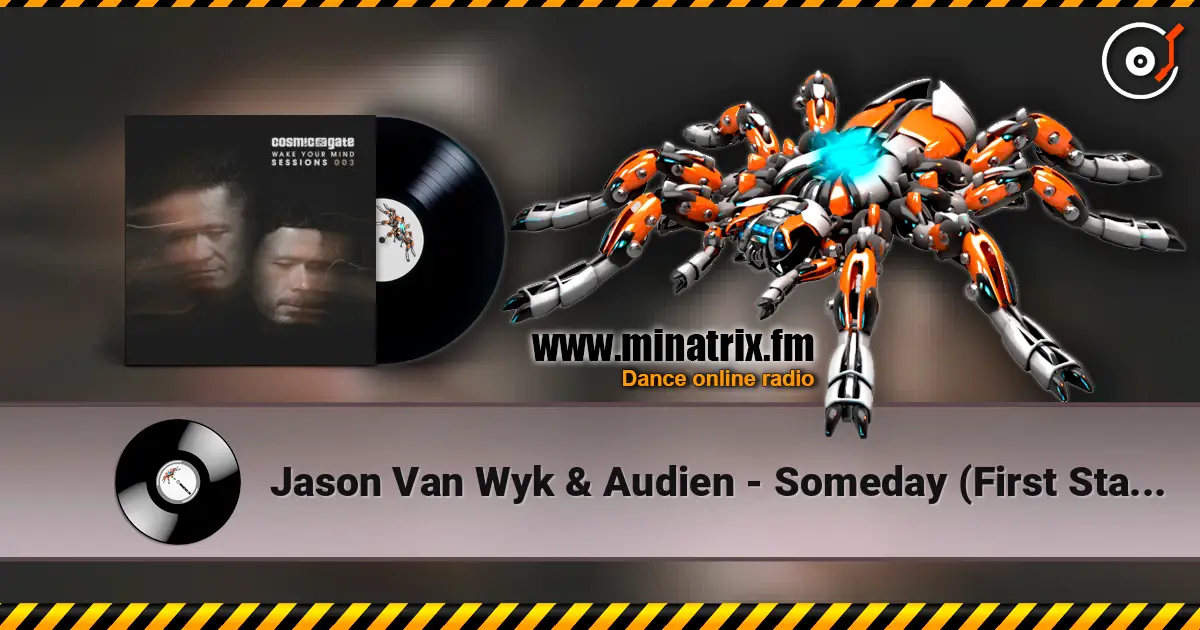Jason Van Wyk & Audien - Someday (First State Remix) online in hoher Qualität hören | Minatrix.FM