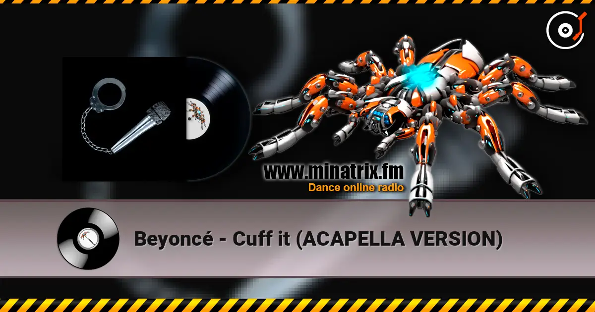 Beyoncé - Cuff it (ACAPELLA VERSION) online in hoher Qualität hören | Minatrix.FM