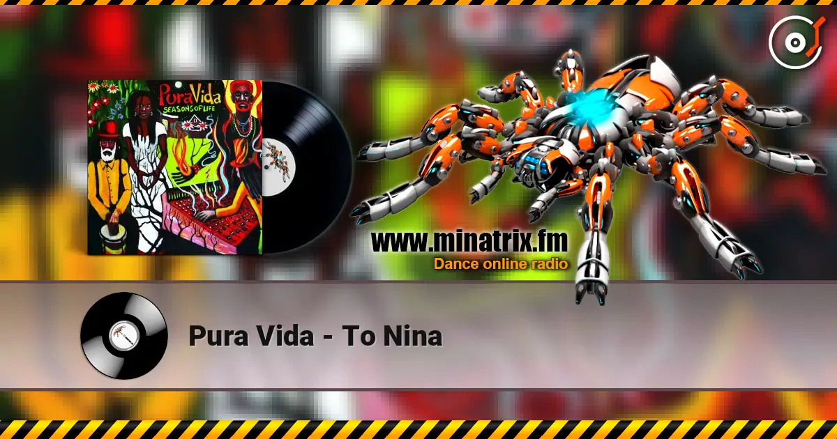 Pura Vida - To Nina online in hoher Qualität hören | Minatrix.FM