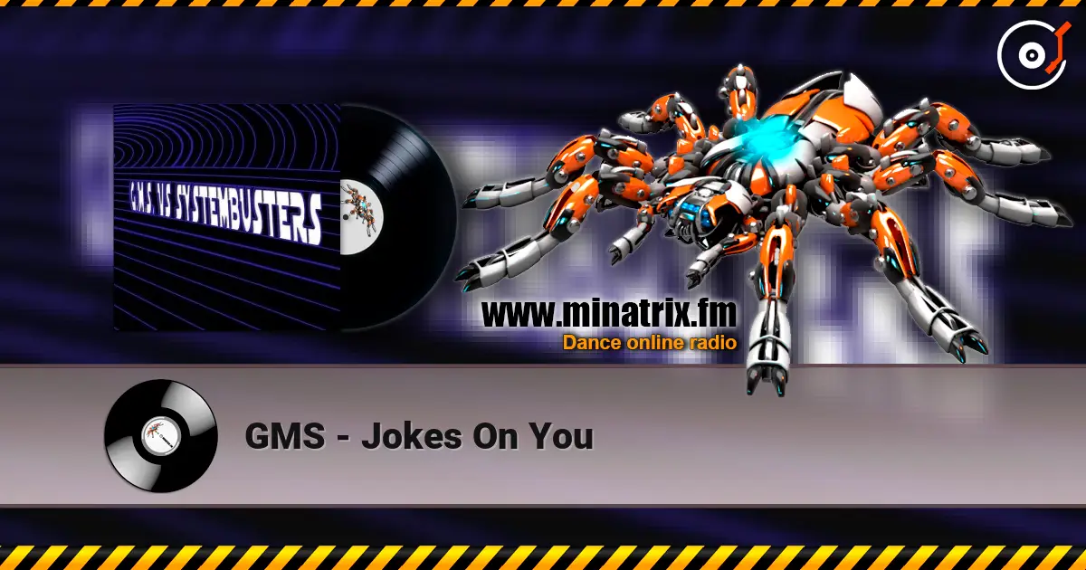 GMS - Jokes On You online in hoher Qualität hören | Minatrix.FM