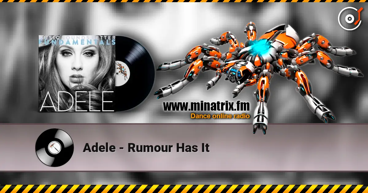 Adele - Rumour Has It online in hoher Qualität hören | Minatrix.FM