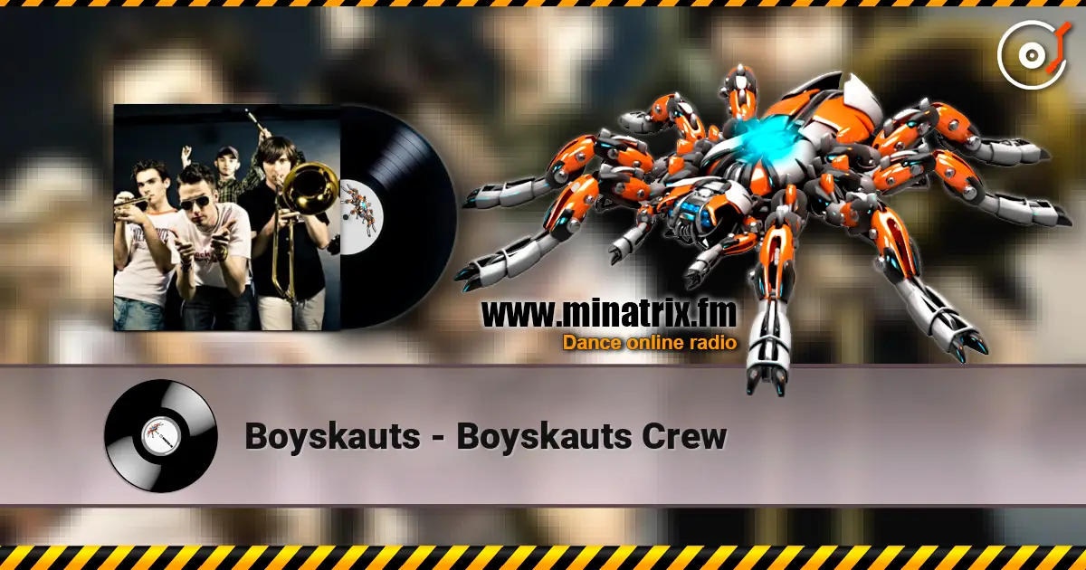 Boyskauts - Boyskauts Crew online in hoher Qualität hören | Minatrix.FM
