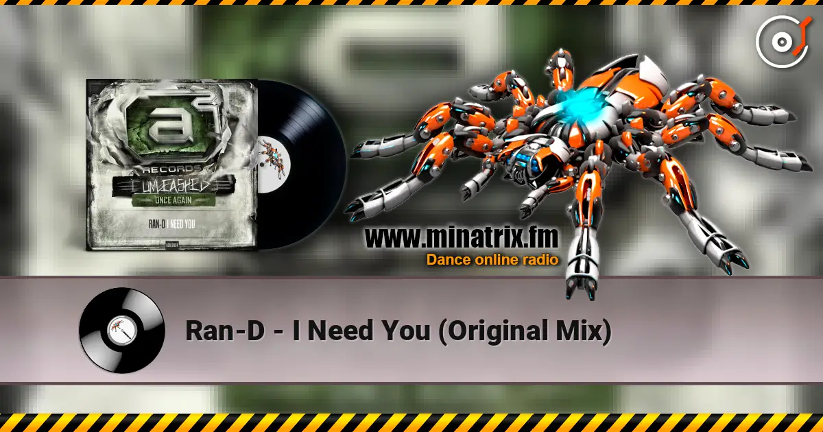 Ran-D - I Need You (Original Mix) online in hoher Qualität hören | Minatrix.FM