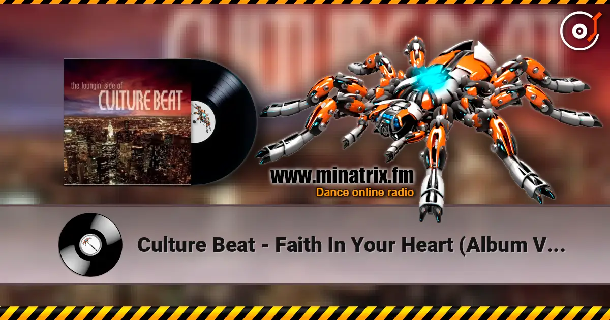Culture Beat - Faith In Your Heart (Album Version) online in hoher Qualität hören | Minatrix.FM