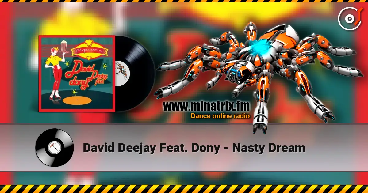 David Deejay Feat. Dony - Nasty Dream online in hoher Qualität hören | Minatrix.FM