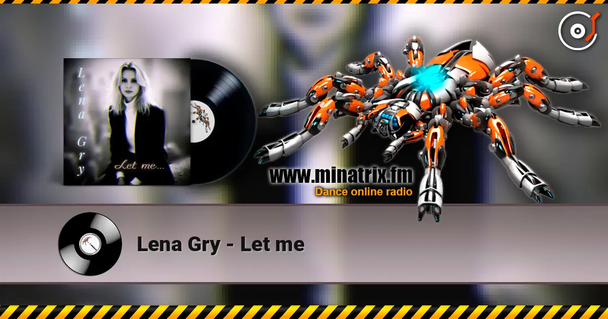 Lena Gry - Let me online in hoher Qualität hören | Minatrix.FM