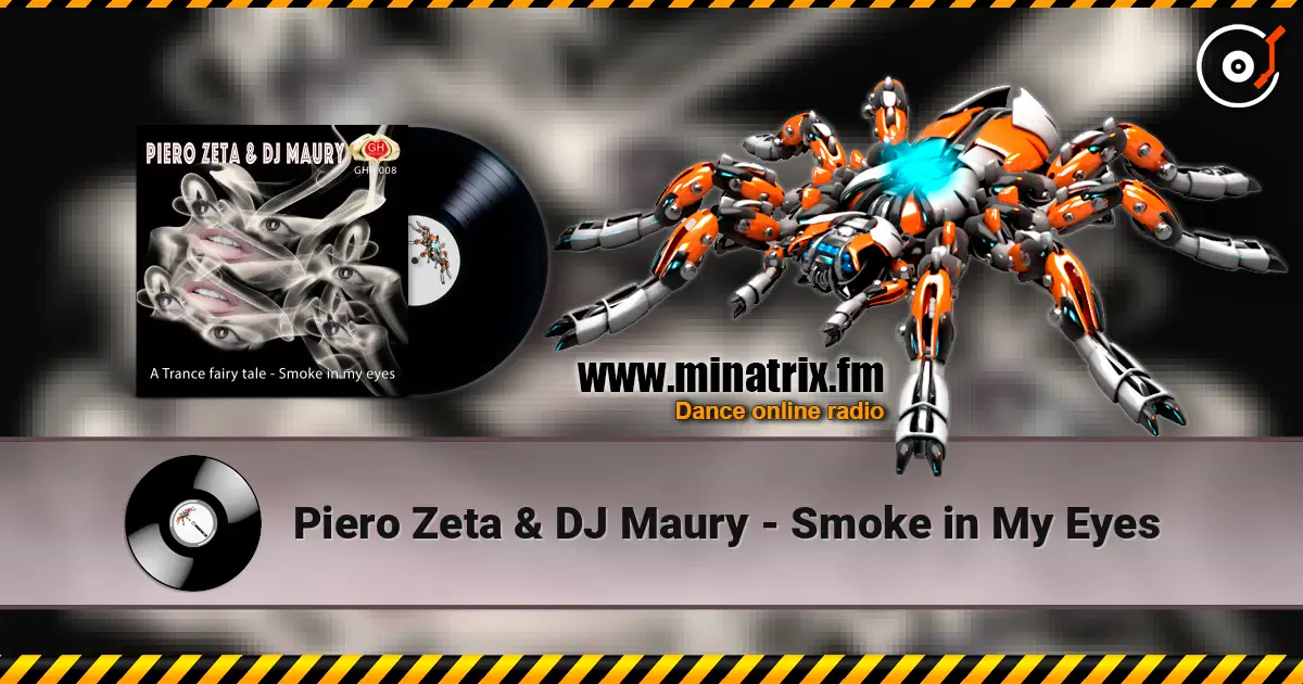 Piero Zeta & DJ Maury - Smoke in My Eyes online in hoher Qualität hören | Minatrix.FM
