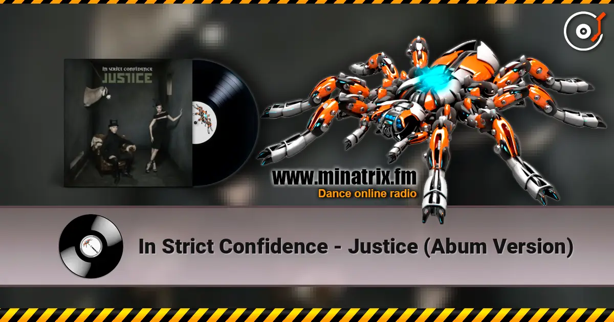In Strict Confidence - Justice (Abum Version) online in hoher Qualität hören | Minatrix.FM