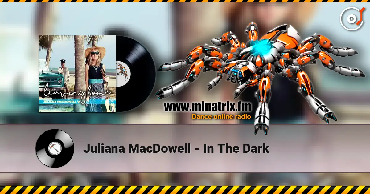 Juliana MacDowell - In The Dark online in hoher Qualität hören | Minatrix.FM