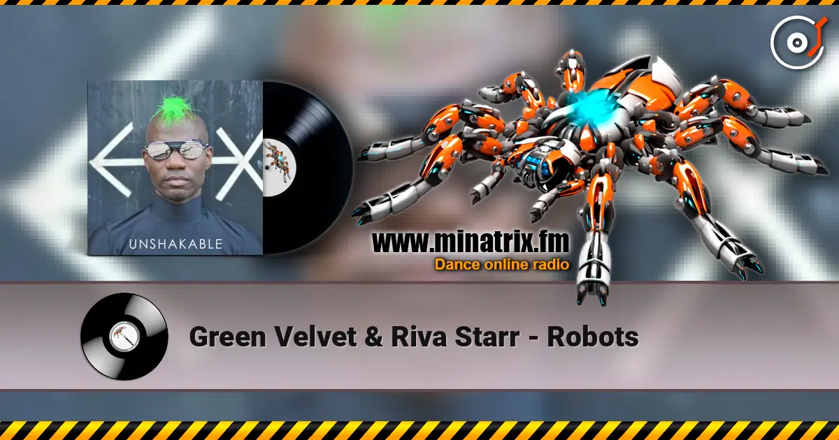 Green Velvet & Riva Starr - Robots online in hoher Qualität hören | Minatrix.FM